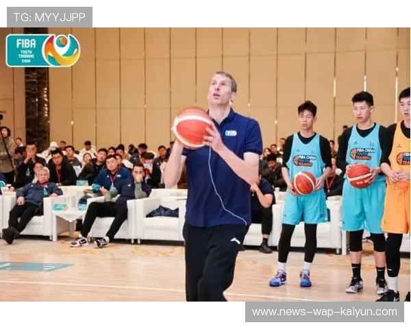 NBA球队训练营国际化合作提升青训质量